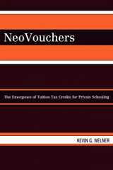 9780742540804-0742540804-NeoVouchers: The Emergence of Tuition Tax Credits for Private Schooling