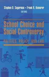 9780815782759-0815782756-School Choice and Social Controversy: Politics, Policy, and Law