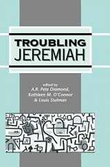 9781850759102-1850759103-Troubling Jeremiah (The Library of Hebrew Bible/Old Testament Studies, 260)