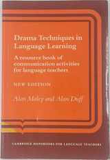 9780521288682-0521288681-Drama Techniques in Language Learning: A Resource Book of Communication Activities for Language Teachers (Cambridge Handbooks for Language Teachers)