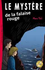 9781505874273-1505874270-Le Mystère de la falaise rouge (Una Aventure D'axel Et Violette) (French Edition)