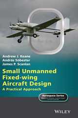 9781119406297-1119406293-Small Unmanned Fixed-wing Aircraft Design: A Practical Approach (Aerospace Series)