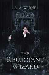 9780648525394-0648525392-The Reluctant Wizard