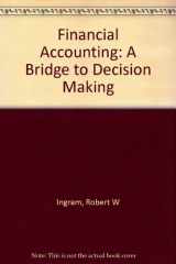 9780324024524-0324024525-Financial Accounting: A Bridge to Decision Making