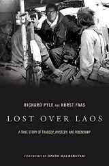 9780306812514-0306812517-Lost Over Laos: A True Story Of Tragedy, Mystery, And Friendship