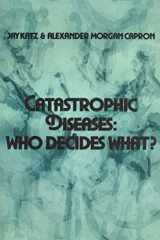 9780878556861-0878556869-Catastrophic Diseases: Who Decides What?