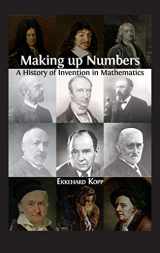 9781800640962-180064096X-Making up Numbers: A History of Invention in Mathematics
