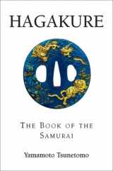 9781602613089-1602613087-Hagakure: The Book of the Samurai