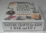 9780806956992-0806956992-Nature Crafts for Kids: 50 Fantastic Things to Make With Mother Nature's Help/Book & Kit Gift Set