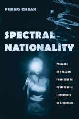 9780231130196-0231130198-Spectral Nationality: Passages of Freedom from Kant to Postcolonial Literatures of Liberation