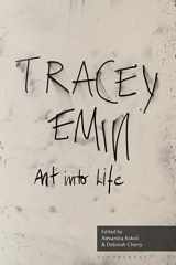 9781350160606-1350160601-Art into Life: Essays on Tracey Emin