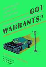 9781608937684-1608937682-Got Warrants?: Dispatches from the Dooryard