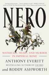 9780593133217-0593133218-Nero: Matricide, Music, and Murder in Imperial Rome