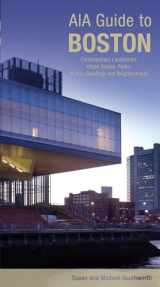 9780762743377-0762743379-AIA Guide to Boston: Contemporary Landmarks, Urban Design, Parks, Historic Buildings and Neighborhoods (AIA Guides)