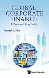 9789814335829-9814335827-GLOBAL CORPORATE FINANCE: A FOCUSED APPROACH