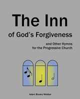 9781500899059-1500899054-The Inn of God's Forgiveness: and Other Hymns for the Progressive Church