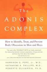 9780684869117-068486911X-The Adonis Complex: How to Identify, Treat and Prevent Body Obsession in Men and Boys