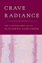 9781555975685-1555975682-Crave Radiance: New and Selected Poems 1990-2010