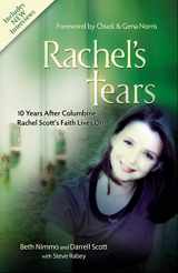 9781400313471-1400313473-Rachel's Tears: 10th Anniversary Edition: The Spiritual Journey of Columbine Martyr Rachel Scott