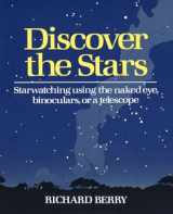 9780517565292-0517565293-Discover the Stars: Starwatching Using the Naked Eye, Binoculars, or a Telescope