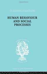 9780415177856-0415177855-Human Behavior and Social Processes: An Interactionist Approach (International Library of Sociology)