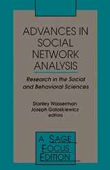 9780803943032-0803943032-Advances in Social Network Analysis: Research in the Social and Behavioral Sciences (SAGE Focus Editions)