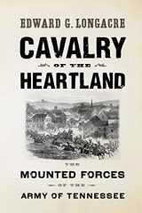 9781594162954-1594162956-Cavalry of the Heartland: The Mounted Forces of the Army of Tennessee