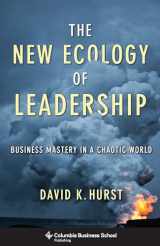 9780231159715-0231159714-The New Ecology of Leadership: Business Mastery in a Chaotic World (Columbia Business School Publishing)