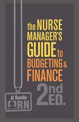 9781940446585-1940446589-The Nurse Managers Guide to Budgeting & Finance