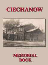 9781939561091-1939561094-Memorial (Yizkor) Book for the Jewish Community of Ciechanow - Translation of Yisker-Bukh Fun Der Tshekhanover Yidisher Kehile
