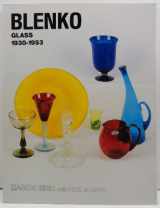 9780915410347-0915410346-Blenko Glass, 1930-1953