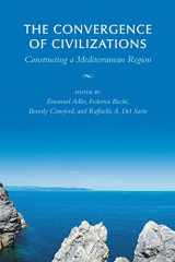 9780802038043-0802038042-The Convergence of Civilizations: Constructing a Mediterranean Region (German and European Studies)