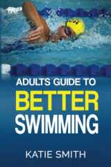 9780992436322-099243632X-Adults Guide To Better Swimming