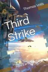 9781087107424-1087107423-Free Earth Book one: Third Strike