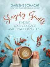 9781988984162-1988984165-Slaying Giants: Finding Your Courage and Conquering Fear: A Bible Study on Courage | Letting Go of Fear | Perfect for Small Groups