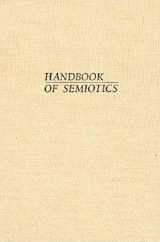 9780253341204-0253341205-Handbook of Semiotics (Advances in Semiotic)