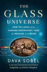 9780670016952-0670016950-The Glass Universe: How the Ladies of the Harvard Observatory Took the Measure of the Stars