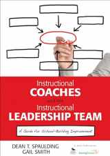 9781452226385-1452226385-Instructional Coaches and the Instructional Leadership Team: A Guide for School-Building Improvement