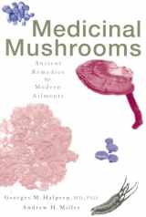 9780871319814-0871319810-Medicinal Mushrooms: Ancient Remedies for Modern Ailments