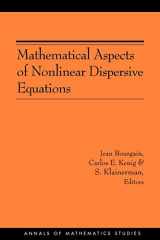 9780691129556-069112955X-Mathematical Aspects of Nonlinear Dispersive Equations (AM-163) (Annals of Mathematics Studies, 163)