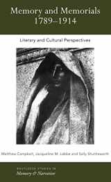 9780415229760-0415229766-Memory and Memorials, 1789-1914: Literary and Cultural Perspectives (Routledge Studies in Memory and Narrative)