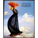 9789071867095-9071867099-Michael Parkes: Paintings, drawings, stone lithographs, 1977-1992