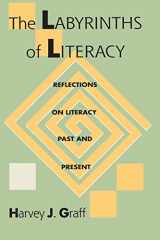 9780822955627-0822955628-The Labyrinths of Literacy: Reflections on Literacy Past and Present (Pitt Comp Literacy Culture)