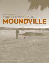 9780817316877-0817316876-Mound Excavations at Moundville: Architecture, Elites and Social Order (Dan Josselyn Memorial Publication (Hardcover))