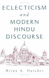 9780195125382-019512538X-Eclecticism and Modern Hindu Discourse