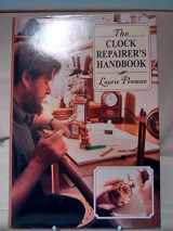 9780715300541-0715300547-The Clock Repairer's Handbook