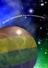 9781846315015-1846315018-Queer Universes: Sexualities in Science Fiction (Liverpool Science Fiction Texts and Studies, 37) (Volume 37)