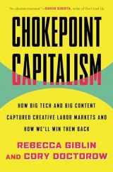 9780807007068-0807007064-Chokepoint Capitalism: How Big Tech and Big Content Captured Creative Labor Markets and How We'll Win Them Back
