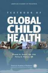 9781581105230-1581105231-Aap Textbook of Global Child Health