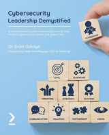 9781801819282-1801819289-Cybersecurity Leadership Demystified: A comprehensive guide to becoming a world-class modern cybersecurity leader and global CISO